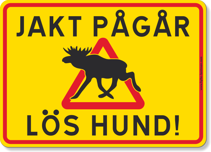 5etta Magnetskilt "Jakt Pågår" Elg